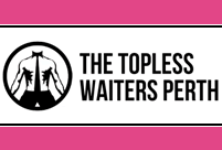 Topless Waiters Perth 